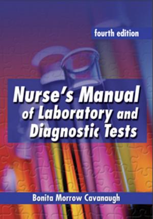 Nurse’s Manual of Laboratory and Diagnostic Tests